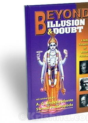 Beyond Illusion and Doubt