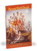 Beyond Birth and Death