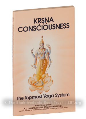 Krishna Consciousness, the Topmost Yoga System